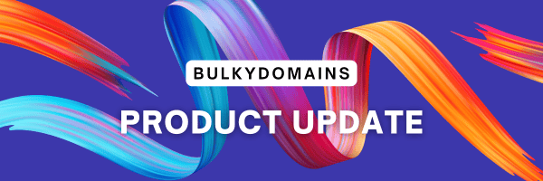 A banner announcing a product update for BulkyDomains.